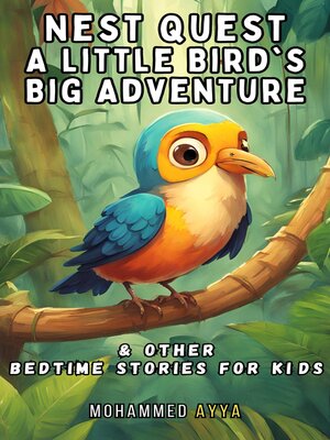 cover image of Nest Quest- a Little Bird's Big Adventure